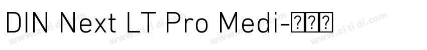DIN Next LT Pro Medi字体转换 DIN Next LT Pro Medi字体转换